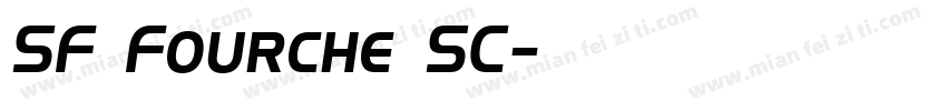 SF Fourche SC字体转换